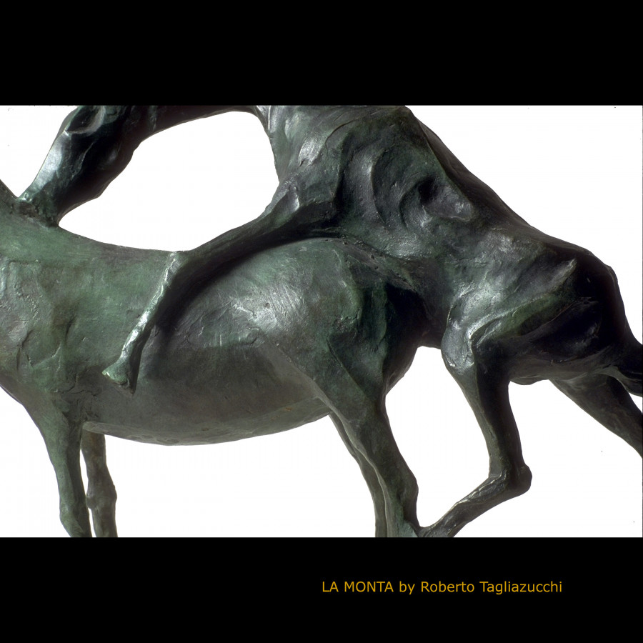 LA MONTA- scultura in bronzo di Roberto Tagliazucchi